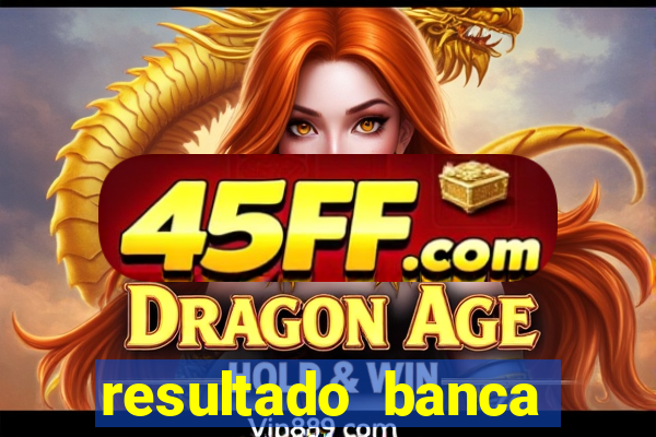 resultado banca sonho real